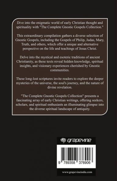 The Complete Gnostic Gospels Collection: The Gospels of Philip Judas Mary Truth and others (Grapevine Press)