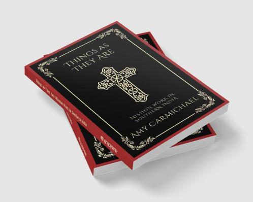 Things as They Are: Mission Work in Southern India (Grapevine Press)