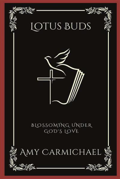 Lotus Buds: Blossoming Under God's Love (Grapevine Press)