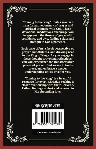 Coming to the King: Approaching the Throne of Grace (Grapevine Press)