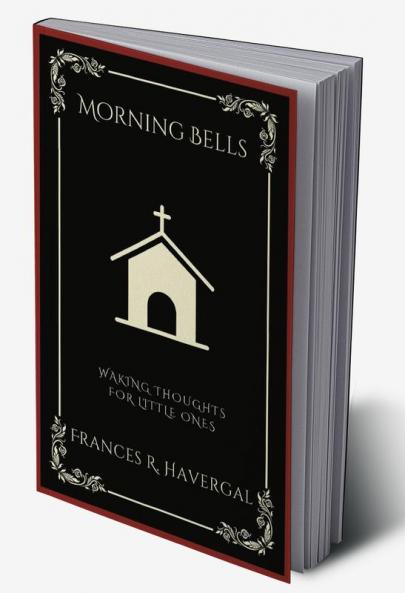 Morning Bells: Waking Thoughts for Little Ones (Grapevine Press)