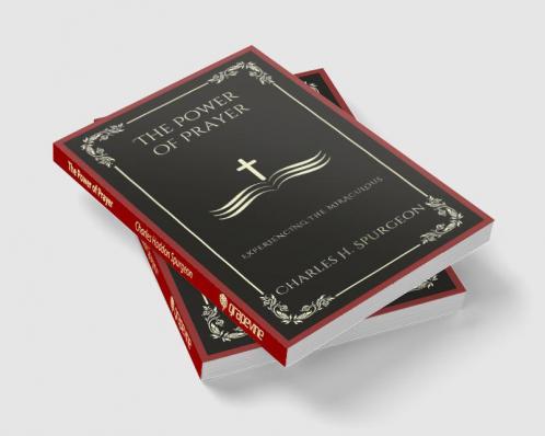 The Power of Prayer: Experiencing the Miraculous (Grapevine Press)