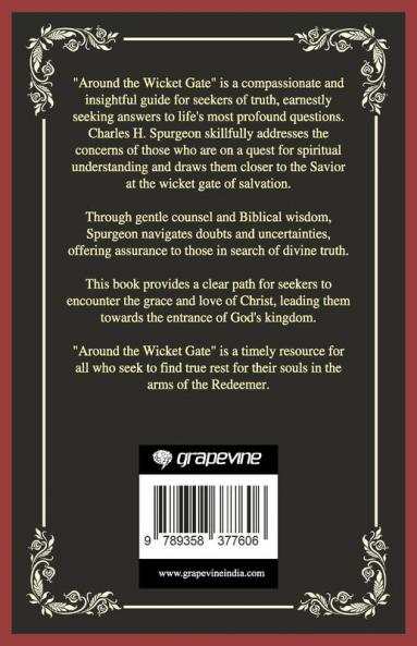Around the Wicket Gate: Addressing the Concerns of the Seekers of Truth (Grapevine Press)