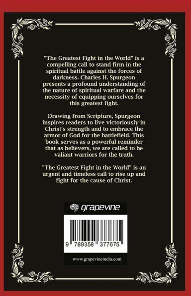 The Greatest Fight in the World: Standing Firm in the Spiritual Battle (Grapevine Press)