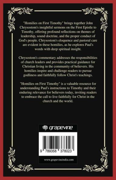 Homilies on First Timothy: Instructions for Church Leadership (Grapevine Press)