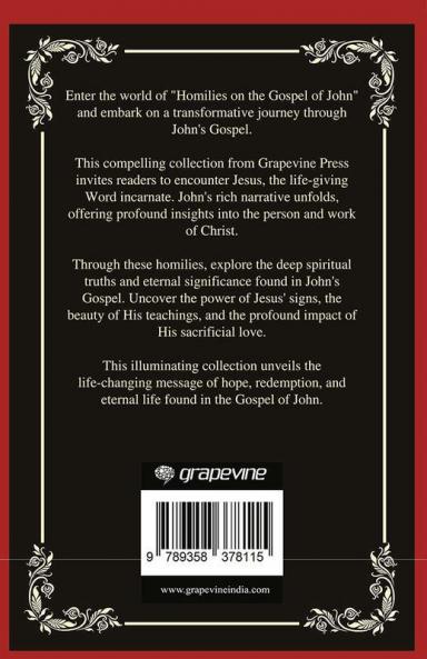 Homilies on the Gospel of John: The Life-Giving Word Incarnate (Grapevine Press)