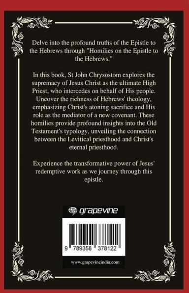 Homilies on the Epistle to the Hebrews: The Ultimate High Priest (Grapevine Press)