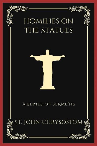 Homilies on the Statues: A Series of Semons (Grapevine Press)