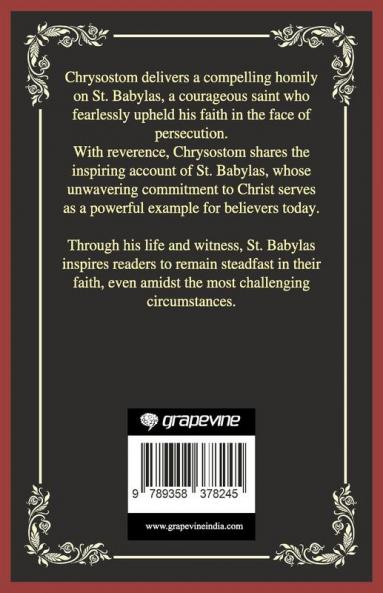 Homily on St. Babylas: A Courageous Saint (Grapevine Press)