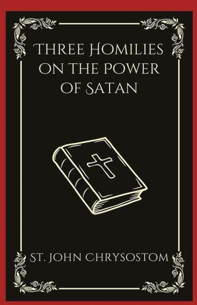 Three Homilies on the Power of Satan (Grapevine Press)