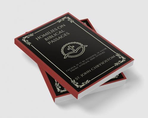 Homilies on Biblical Passages: Father If It Be Possible If your Enemy Hunger and others (Grapevine Press)