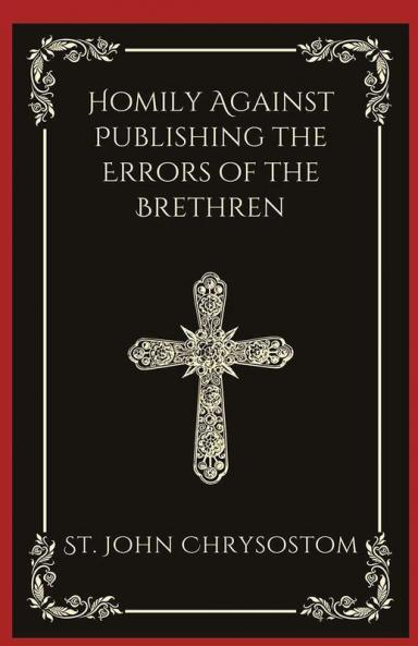 Homily Against Publishing the Errors of the Brethren (Grapevine Press)