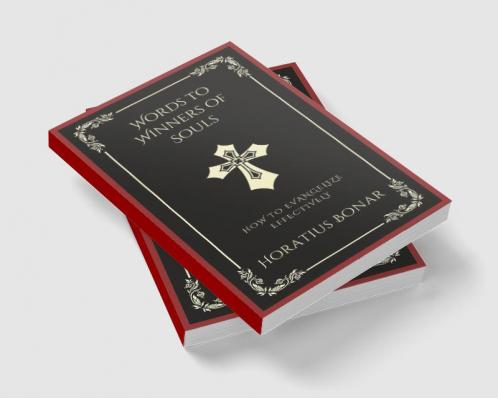 Words to Winners of Souls: How To Evangelize Effectively (Grapevine Press)