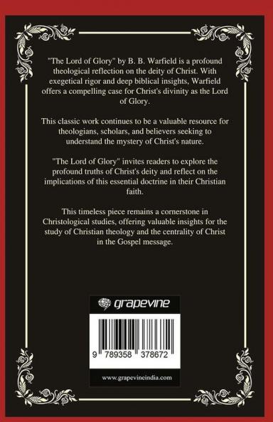 The Lord of Glory: A Theological Reflection on Christ's Deity (Grapevine Press)