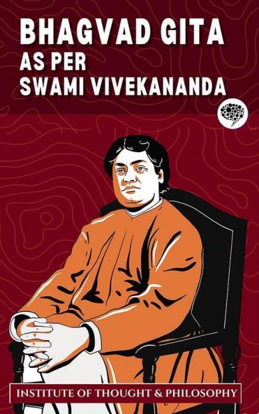 Bhagvad Gita as per Swami Vivekananda (ITP Press)