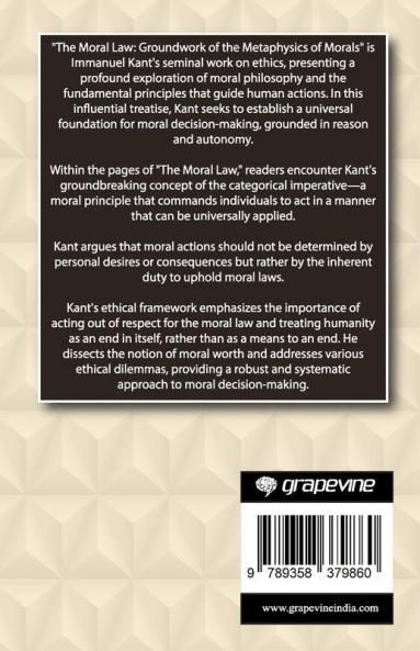 The Moral Law: Groundwork of the Metaphysics of Morals (Grapevine edition)