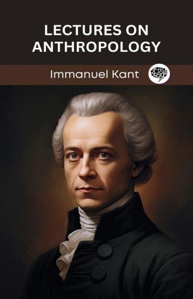 Lectures on Anthropology (Grapevine edition)