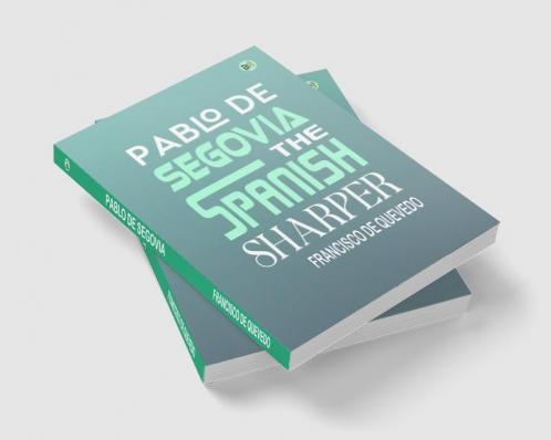 Pablo de Segovia the Spanish Sharper