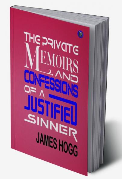 The Private Memoirs and Confessions of a Justified Sinner