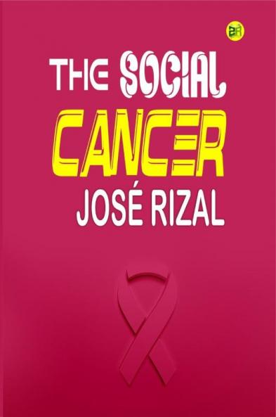 The Social Cancer