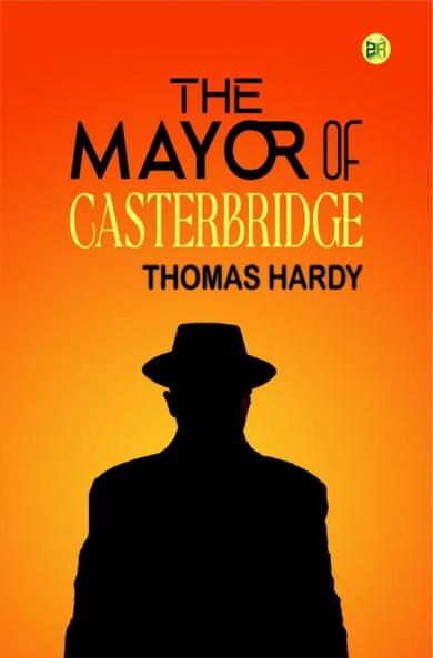 The Mayor of Casterbridge