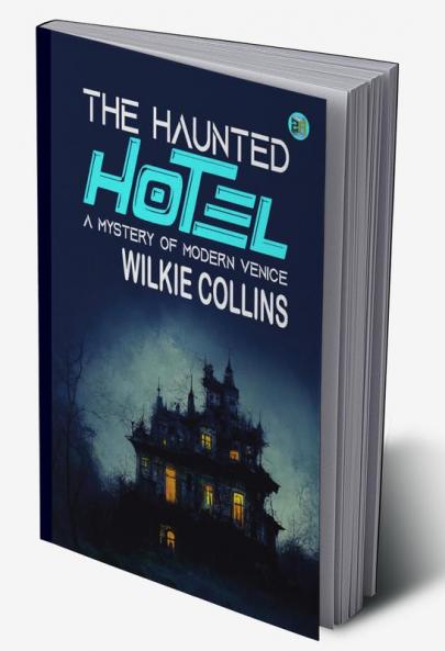 The Haunted Hotel: A Mystery of Modern Venice