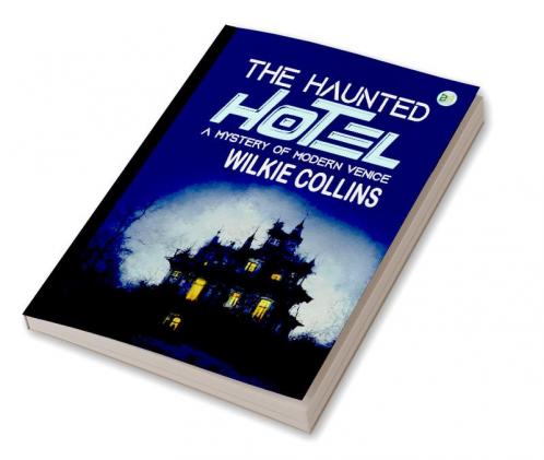 The Haunted Hotel: A Mystery of Modern Venice