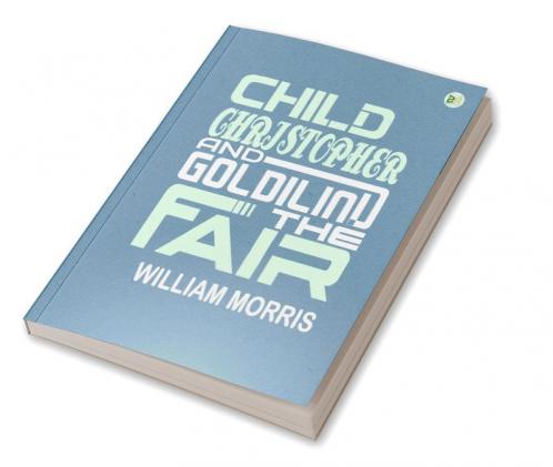 Child Christopher and Goldilind the Fair