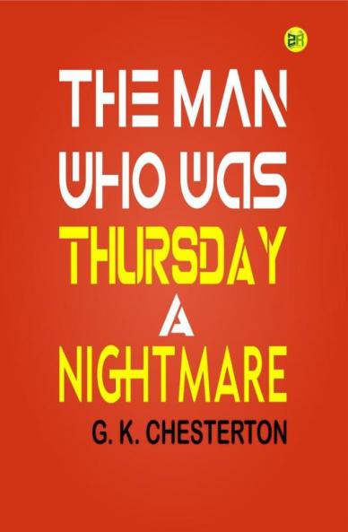 The Man Who Was Thursday: A Nightmare