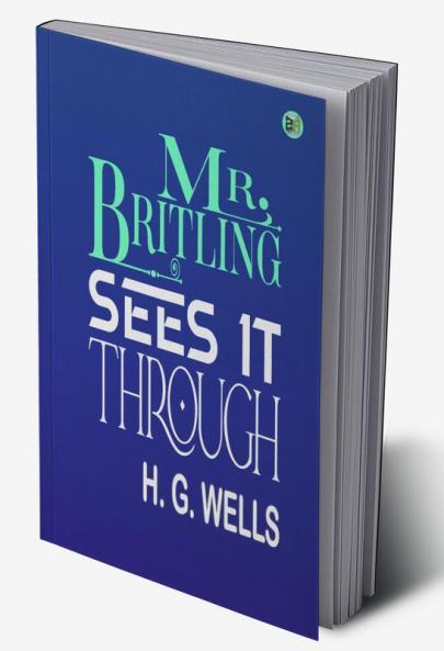 Mr. Britling Sees It Through