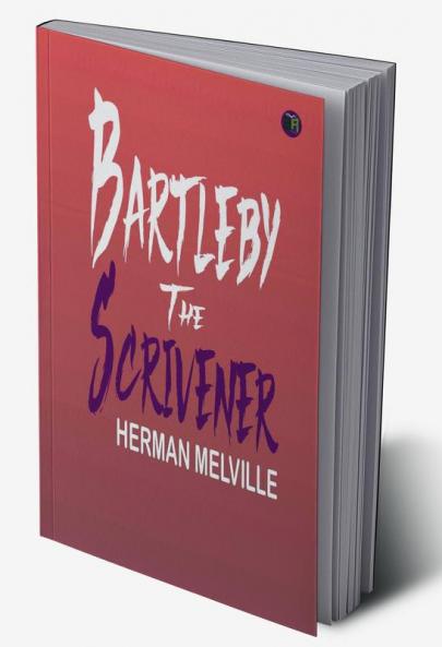 Bartleby The Scrivener
