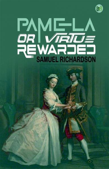 Pamela or Virtue Rewarded