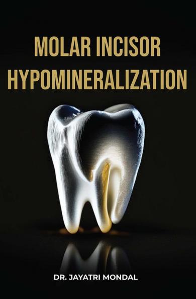 Molar Incisor Hypomineralization