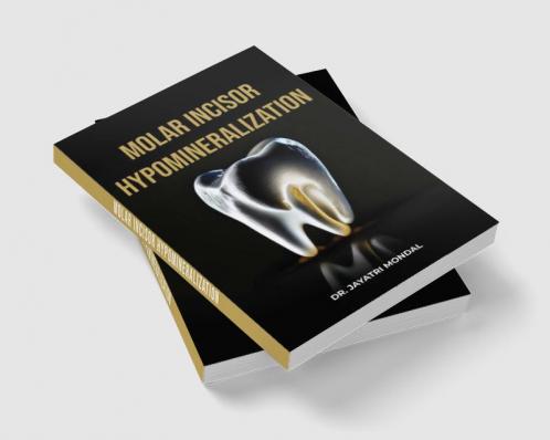 Molar Incisor Hypomineralization