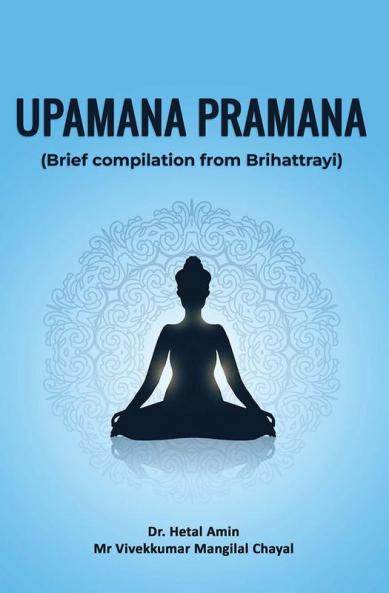 Upamana Pramana (Brief Compilation From Brihattrayi)