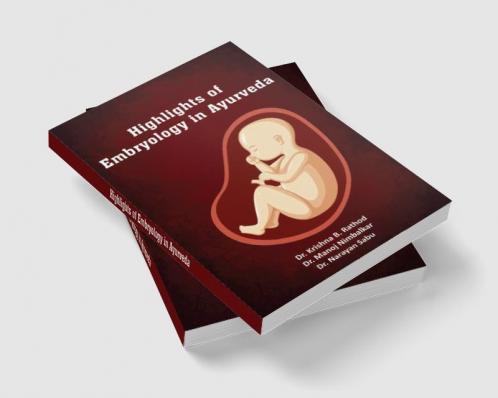 HIGHLIGHTS OF EMBRYOLOGY IN AYURVEDA
