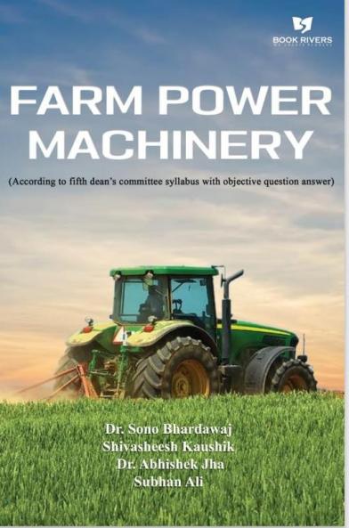Farm Power Machinery  (According to fifth dean’s committee syllabus with objective question answer)