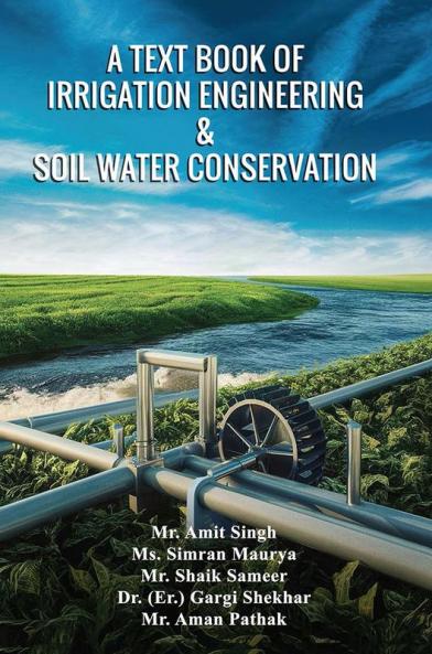 A Text Book of Irrigation Engineering & Soil Water Conservation
