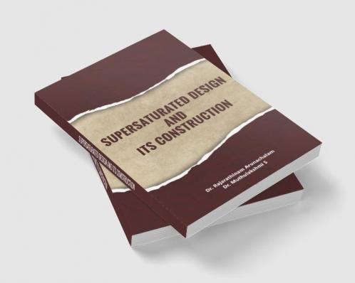 SUPERSATURATED DESIGN AND ITS CONSTRUCTION