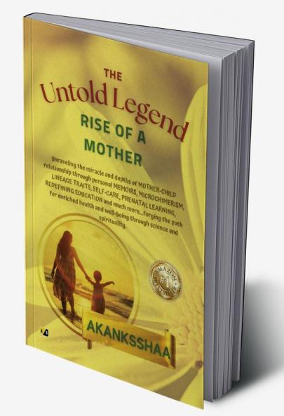 The Untold Legend: Rise Of A Mother