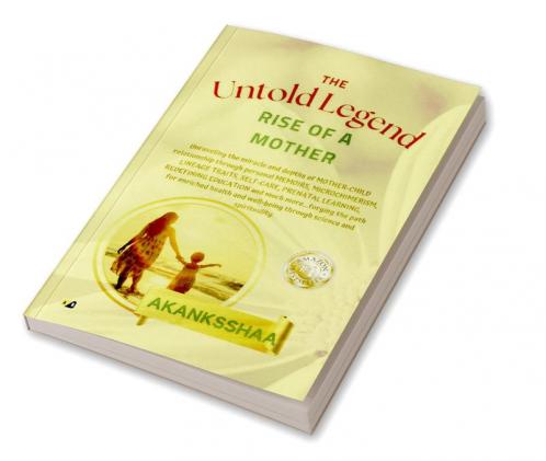 The Untold Legend: Rise Of A Mother