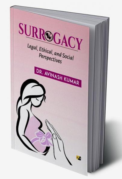 Surrogacy Legal Ethical And Social Perspectives