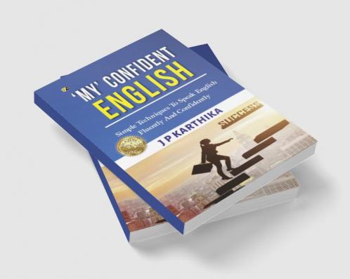 My' Confident English Simple Techniques To Speak English Fluently And Confidently