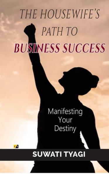 The House Wife’s Path To Business Success