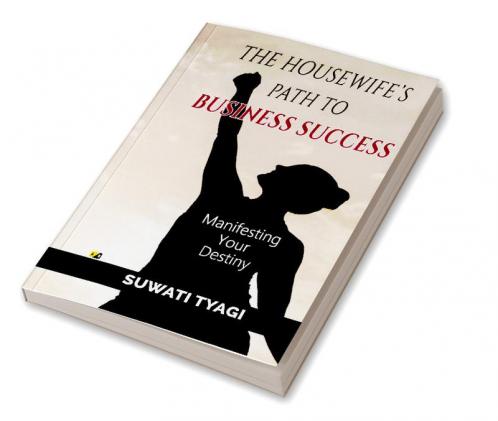 The House Wife’s Path To Business Success