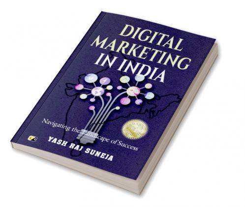 Digital Marketing In India: Navigating The Landscape Of Success