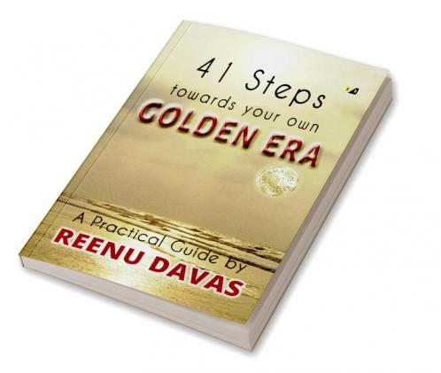 41 Seps Towards Your Own Golden Era