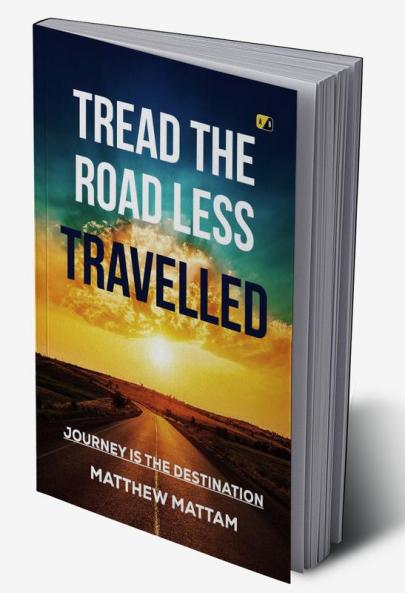 Tread the Road Less Travelled: Journey is the Destination