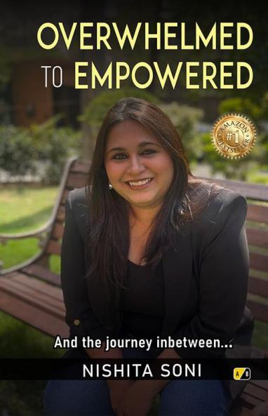 Overwhelmed To Empowered And The Journey Inbetween....