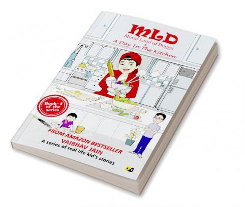 MLD Moral Land of Duggu & A Day In The Kitchen: A series of real-life kid’s stories - Best English Moral short story book for Kids